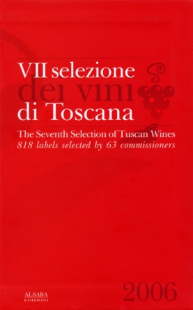 PUBBLICAZIONE VII selezione dei vini di Toscana, 2006
